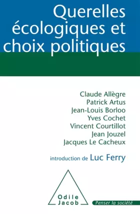 Couverture du produit · Querelles écologiques et choix politiques