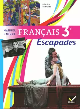 Couverture du produit · Escapades Manuel unique Français 3e éd. 2012 - Manuel de l'élève (format compact)