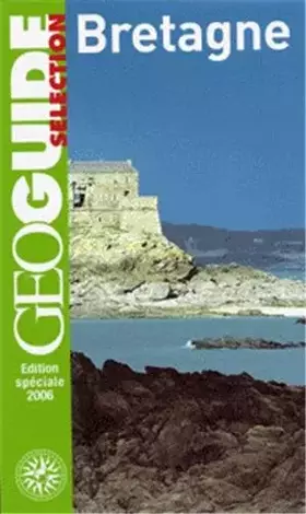 Couverture du produit · Bretagne: Saint-Malo, Mont-Saint-Michel, Baie de Saint-Brieuc, Lorient, Belle-Île, Golfe du Morbihan...