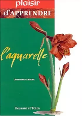 Couverture du produit · Plaisir d'apprendre : L'aquarelle