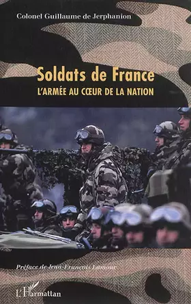 Couverture du produit · Soldats de France : L'armée au cœur de la Nation