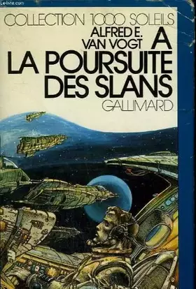Couverture du produit · Les classiques de la science - fiction. a la poursuite des slans. collection : 1 000 soleils.