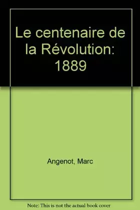 Couverture du produit · Le centenaire de la révolution : 1889