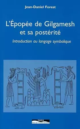 Couverture du produit · L'épopée de Gilgamesh et sa postérité: Introductif au langage symbolique