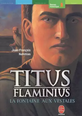Couverture du produit · Titus Flaminius, Tome 1 : La Fontaine aux vestales
