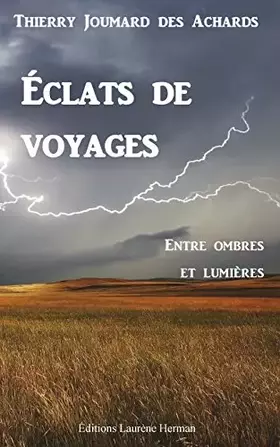 Couverture du produit · Eclats de voyages: Entre ombres et lumières (French Edition)