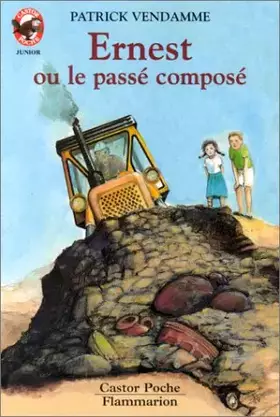 Couverture du produit · Ernest ou le Passé composé