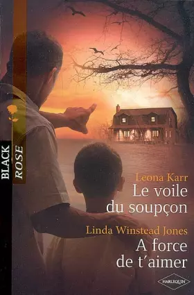 Couverture du produit · Le voile du soupçon  A force de t'aimer