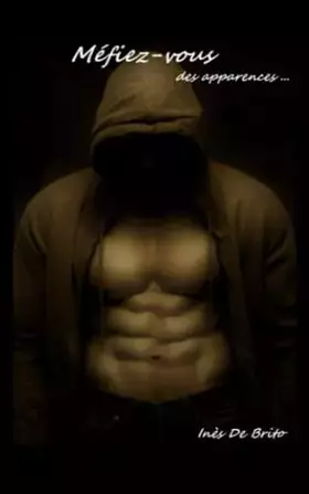 Couverture du produit · Méfiez-vous des apparences... (French Edition)
