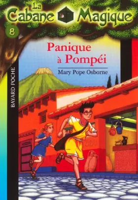 Couverture du produit · La Cabane magique, tome 8 : Panique à Pompéi