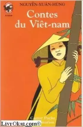 Couverture du produit · Contes du Viêt-nam de Xuan-Hung Nguyen ( 22 janvier 2001 )
