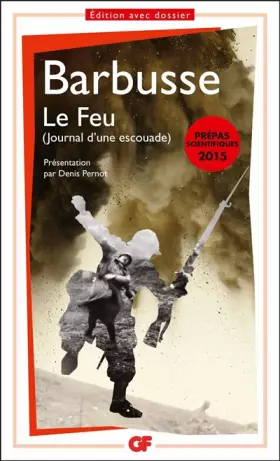 Couverture du produit · Le feu (journal d'une escouade) - PREPAS SCIENTIFIQUES 2015