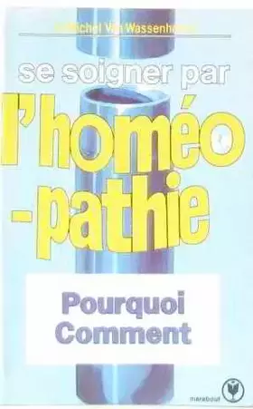 Couverture du produit · Se soigner par l'homéopathie