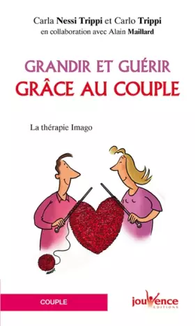 Couverture du produit · Grandir et guérir grâce au couple