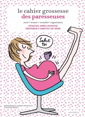 Couverture du produit · Le cahier grossesse des paresseuses