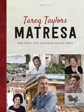 Couverture du produit · Tareq Taylors matresa : med rätter från Jerusalem och min familj
