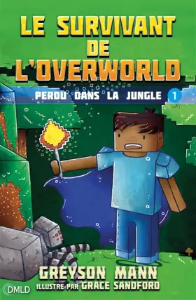Couverture du produit · Perdu dans la jungle: Le survivant de l'Overworld T1