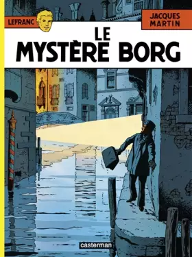 Couverture du produit · Lefranc, Tome 3 : Le mystère Borg