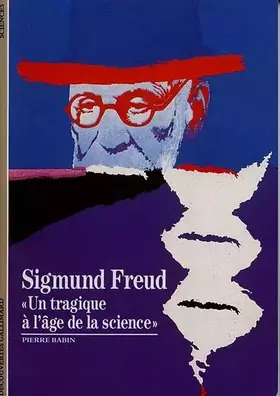 Couverture du produit · Sigmund Freud : "Un tragique à l'âge de la science"