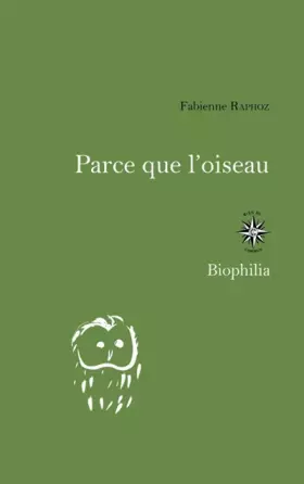 Couverture du produit · Parce que l'oiseau: CARNETS D'ÉTÉ D'UNE ORNITOPHILE
