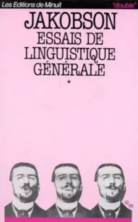 Couverture du produit · ESSAIS DE LINGUISTIQUE GENERALE. Les fondations du langage