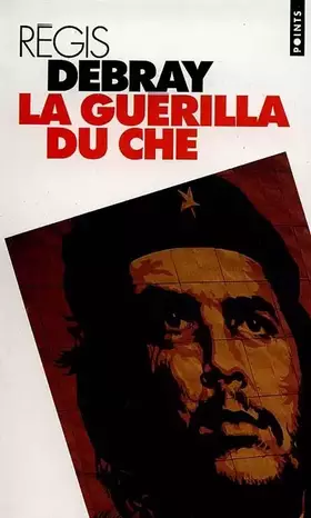 Couverture du produit · La Guérilla du Che