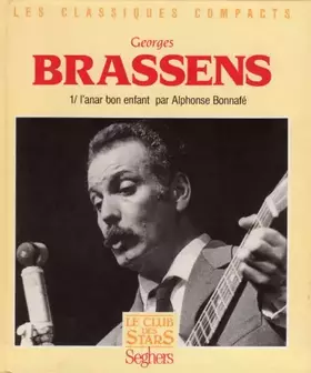 Couverture du produit · Georges Brassens, tome 1 : L'Anar bon enfant