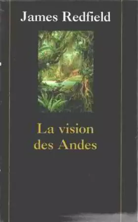 Couverture du produit · La vision des Andes