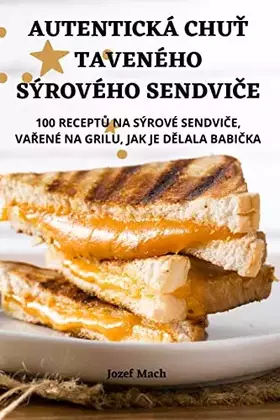 Couverture du produit · Autentická ChuŤ Taveného Sýrového SendviČe (Chechen Edition)