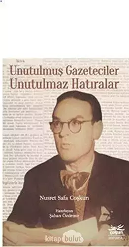 Couverture du produit · Unutulmus Gazeteciler Unutulmaz Hatiralar