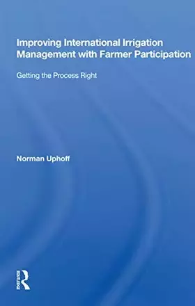 Couverture du produit · Improving International Irrigation Management With Farmer Participation: Getting The Process Right