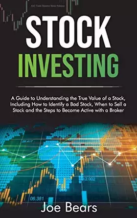 Couverture du produit · Stock Investing: A Guide to Understanding the True Value of a Stock, Including How to Identify a Bad Stock, When to Sell a Stoc