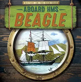 Couverture du produit · Aboard Hms Beagle (History on the High Seas)