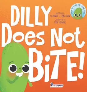 Couverture du produit · Dilly Does Not Bite!: A Read-Aloud Toddler Guide About Biting (Ages 2-4) (Dilly the Pickle: Big Feelings)