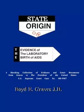 Couverture du produit · State Origin: The Evidence of the Laboratory Birth of AIDS