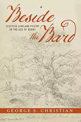 Couverture du produit · Beside the Bard: Scottish Lowland Poetry in the Age of Burns (Transits: Literature, Thought & Culture, 1650-1850)