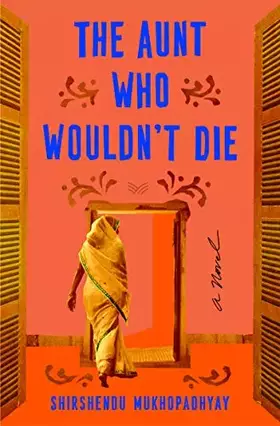 Couverture du produit · The Aunt Who Wouldn't Die: A Novel