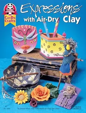 Couverture du produit · Expressions with Air-Dry Clay (Design Originals)