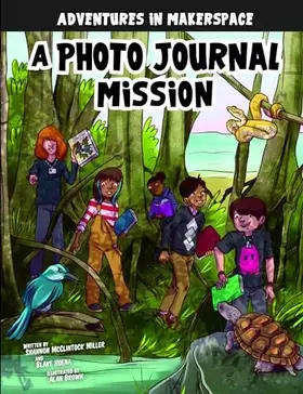 Couverture du produit · A Photo Journal Mission (Adventures in Makerspace)