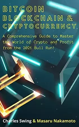 Couverture du produit · Bitcoin, Cryptocurrency and Blockchain (2 Books in 1): A Comprehensive Guide to Master the World of Crypto and Profit from the 
