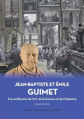 Couverture du produit · Jean-Baptiste et Emile GUIMET