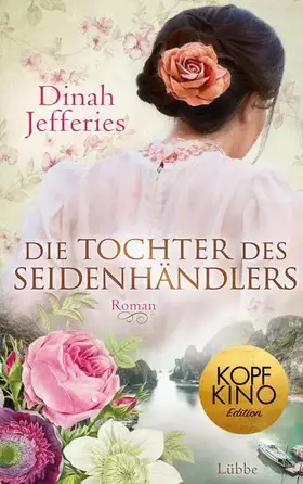 Couverture du produit · Die Tochter des Seidenhändlers: Roman