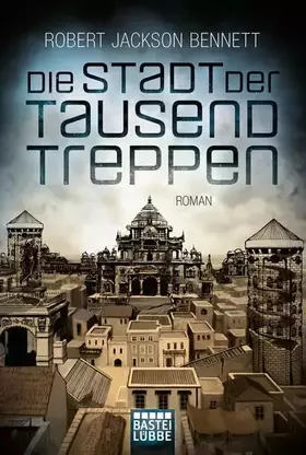 Couverture du produit · Die Stadt der tausend Treppen: Roman: Roman. Deutsche Erstausgabe (Die göttlichen Städte, Band 1)