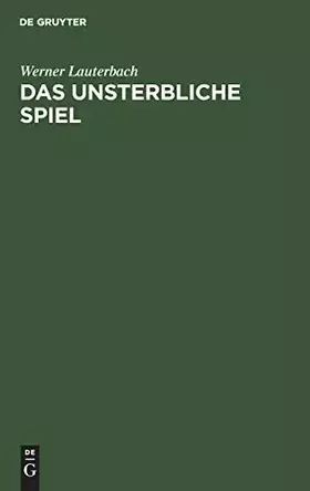 Couverture du produit · Das unsterbliche Spiel: Einführung in die Schachkunst