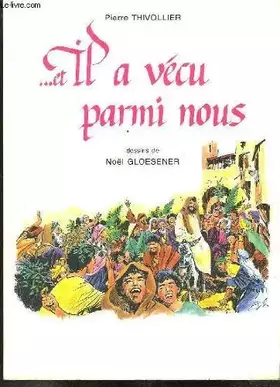 Couverture du produit · ... et Il a vécu parmi nous. EN 2 VOLUMES
