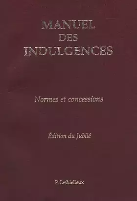 Couverture du produit · Manuel des indulgences : normes et concessions