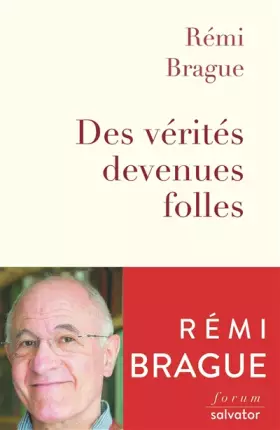 Couverture du produit · DES VÉRITÉS DEVENUES FOLLES