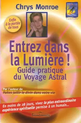 Couverture du produit · Entrez dans la lumière : Le guide du voyage astral