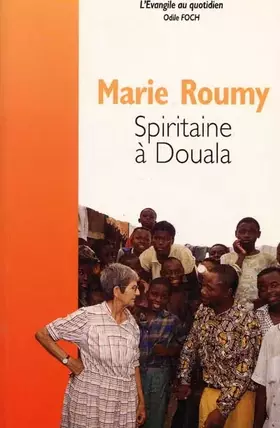 Couverture du produit · Mary Roumy, spiritaine à Douala