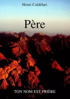 Couverture du produit · Père, ton nom est prière